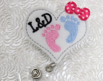 Labor and Delivery nurse - badge holder -professional nursing badge holder - retractable - badge reel - name badge holder - felt badge reel