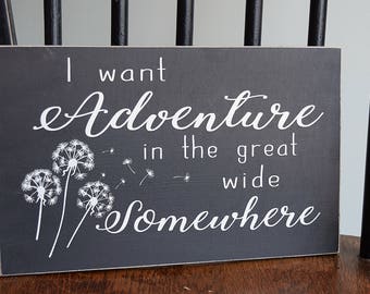 Beauty and the Beast Wooden Sign "I want adventure in the great wide somewhere"