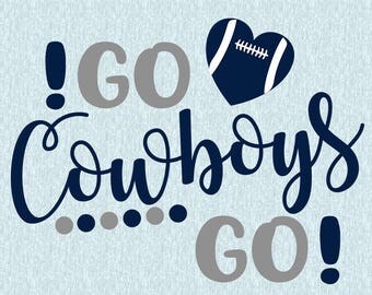 Go Cowboys Go SVG,DXF,studio file,clipart, dallas cowboys svg, cut file, football svg, sport, cricut, silhouette cameo