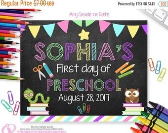 OFF SALE First Day of PRESCHOOL Sign, First Day of School Chalkboard Sign Printable Photo Pro-Personalized, Any Size or Grade