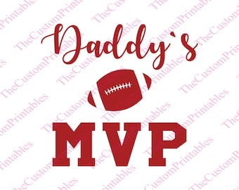 Daddy, Dad, MVP, Heart, Football, SVG, Cut File, Vector, Cricut Files, Silhouette Files, Iron on Transfer, Printable