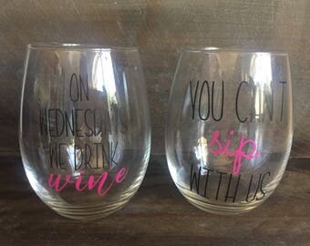 On Wednesdays we Drink Wine & You cant sip with us wine glasses. Mean Girl Wine Glass Set. Mean Girls. Mean Girl