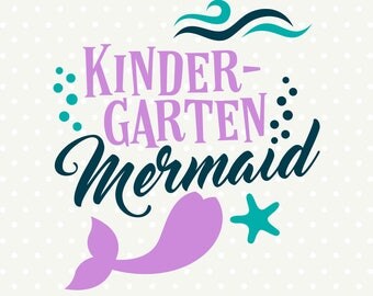 Kindergarten SVG, Back to School SVG, Mermaid SVG, Girls Kindergarten Shirt svg design, Girls Back to School Iron on file