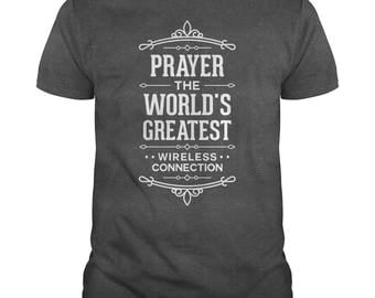 prayer the world's greatest wireless connection t shirt