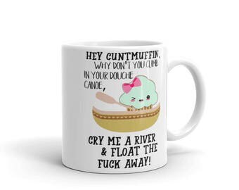 Cunt Muffin Douche Canoe Mug, Dirty mug, Cuntmuffin Mug, Douche Canoe Mug