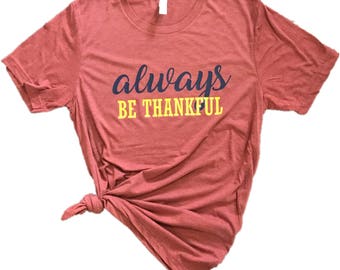 be thankful shirt