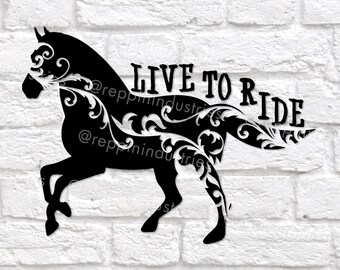 Horse Svg, Horseback Riding, Live to Ride, Equine Art, Gift, Cut File, Cricut Designs, Vinyl Decal, Svg, Dxf