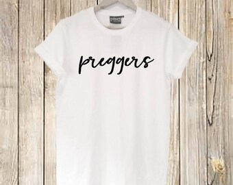 Preggers t shirt, Baby Shower Gift, Preggers Shirt, Pregnancy Announcement Shirt, Maternity Shirt, Pregnancy Shirt, Pregnancy Reveal