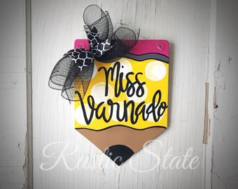 Pencil Door Hanger Teacher Door Hanger Back to School Teacher Appreciation Fast Shipping