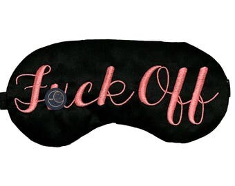 Mature! F off F*uck Off Sleep Eye Mask in Handwriting Style Embroidery Salmon and Black