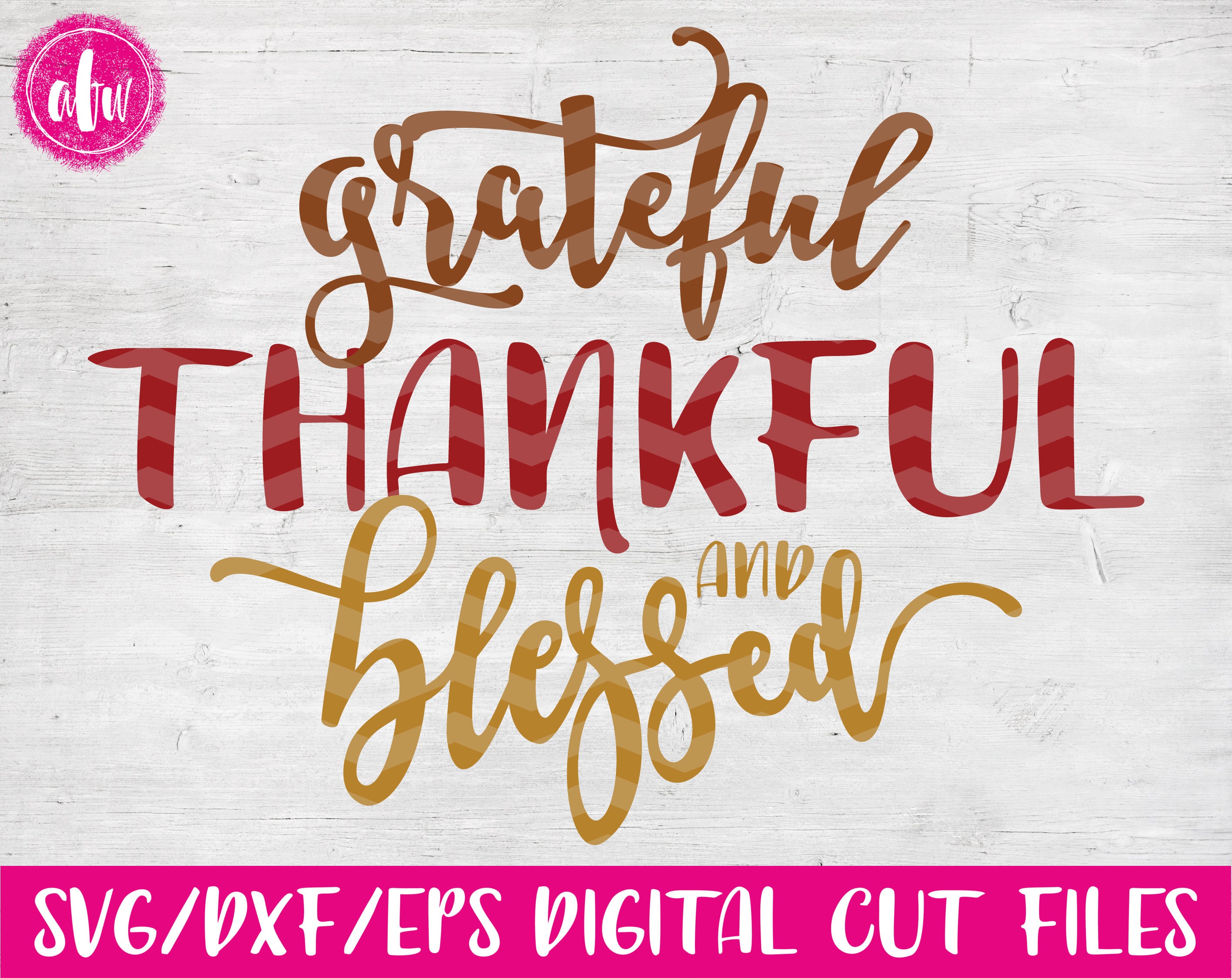 Download Grateful Thankful Blessed SVG DXF EPS Cut File Vector