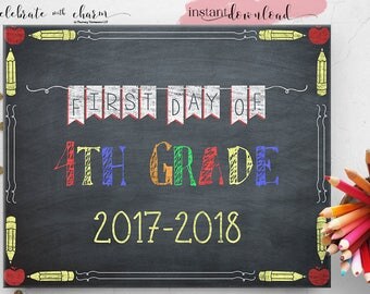 First Day of Fourth Grade Sign - 1st Day of School Printable - 4th Grade Photo Prop - Chalkboard Sign - Instant Download