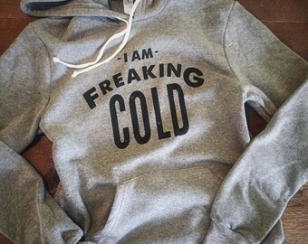 SALE XXL I Am Freaking COLD Unisex Sweatshirt Grey / Black Wide-Neck, Men's Sweatshirt, Cozy Sweatshirt, Raglan Sleeve