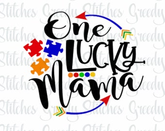 Free Free One Lucky Mama Autism Svg 543 SVG PNG EPS DXF File