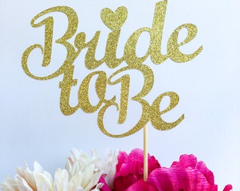 Bride to be cake topper topper | Bridal shower cake topper | Engagement party cake topper | Bride cake topper | Glitter topper