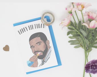 Drake Happy Birthday | Birthday Card | 300gsm Cardstock | With Envelope | Greeting Card #33
