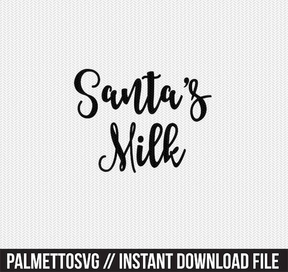 santa's milk svg dxf jpeg png file stencil monogram frame