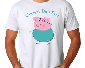 Peppa Pig, Daddy Pig, Dad Shirt, Coolest Dad Ever, Daddy Pig Tshirt, Father's Day Shirt, Father's Day Gift