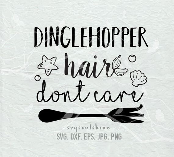Dinglehopper Hair Don't Care SVG File Silhouette Cut File