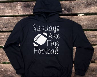 Sundays Are For Football Hoodie Fall Autumn Game Day Wife Mom Sweatshirt