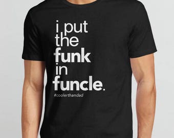 Funcle Shirt for Uncle, gift for uncle t shirt, funny uncle shirt, new uncle tshirt, funcle tshirt, brother gift, funk in funcle t-shirt men